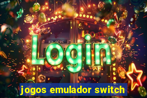 jogos emulador switch